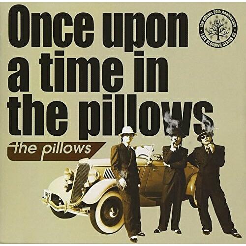 CD/the pillows/Once upon a time in the pillows【Pアッ...