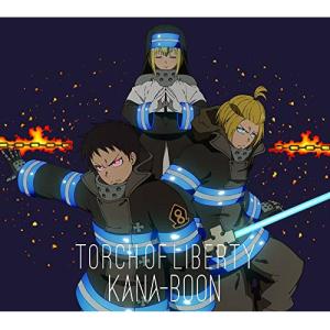 CD/KANA-BOON/Torch of Liberty (CD+DVD) (期間生産限定盤/アニメ盤)｜felista