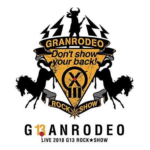 BD/GRANRODEO/GRANRODEO LIVE 2018 G13 ROCK☆SHOW -Do...