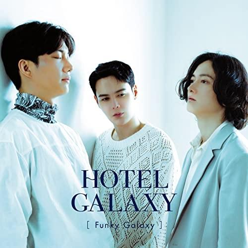 CD/FUNKY GALAXY/HOTEL GALAXY (CD+DVD) (初回生産限定盤)