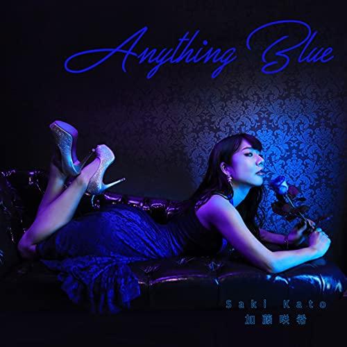 ★CD/加藤咲希/Anything Blue (歌詞対訳付)