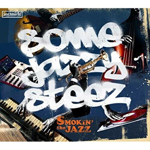 CD/ＳＭＯＫＩＮ’ｔｈｅＪＡＺＺ/ＳＯＭＥ　ＪＡＺＺＹ　ＳＴＥＥＺ