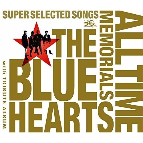 CD/THE BLUE HEARTS/THE BLUE HEARTS 30th ANNIVERSAR...