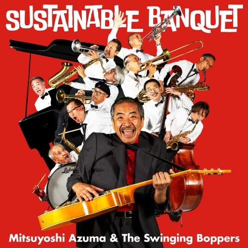CD/吾妻光良&amp;The Swinging Boppers/Sustainable Banquet