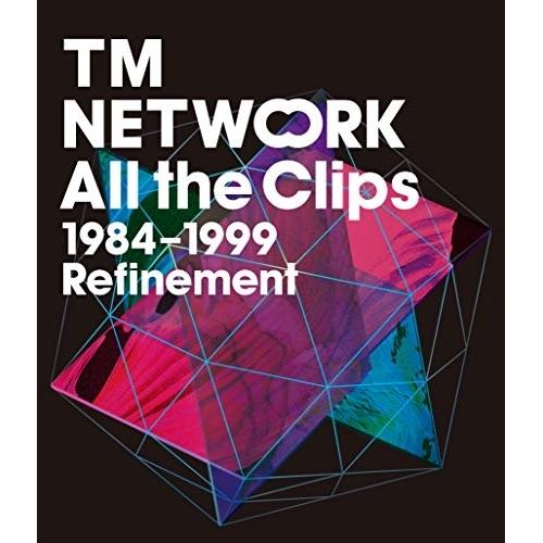 BD/TM NETWORK/All the Clips 1984-1999 Refinement(B...