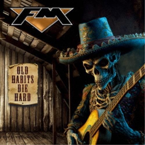 CD/FM/オールド・ハビッツ・ダイ・ハード (解説歌詞対訳付)