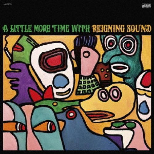 ★CD/REIGNING SOUND/A LITTLE MORE TIME WITH REIGNIN...