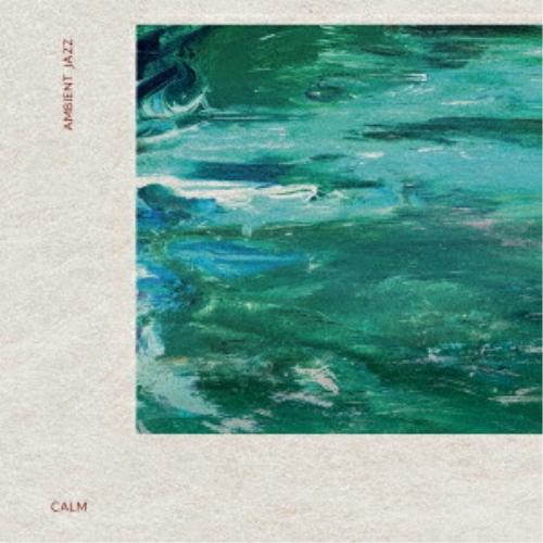 【取寄商品】CD/CALM/AMBIENT JAZZ