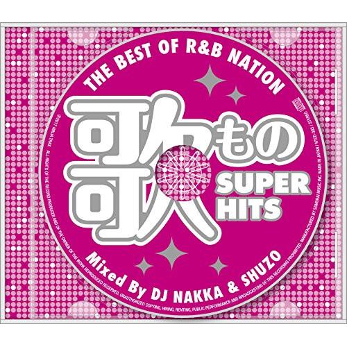 CD/DJ NAKKA &amp; SHUZO/THE BEST OF R&amp;B NATION(歌もの SUP...