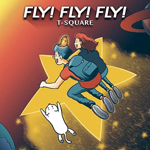 CD/T-SQUARE/FLY! FLY! (ハイブリッドCD+DVD)【Pアップ FLY!