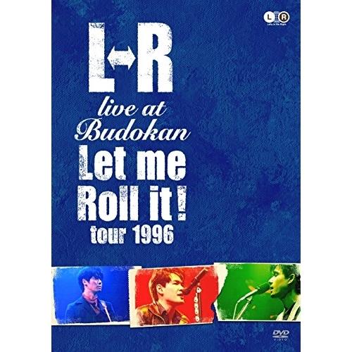 DVD/L⇔R/L⇔R live at Budokan Let me Roll it! tour 1...