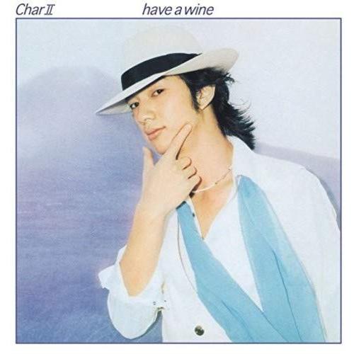 CD/Char/Char II have a wine (UHQCD) (紙ジャケット)【Pアップ