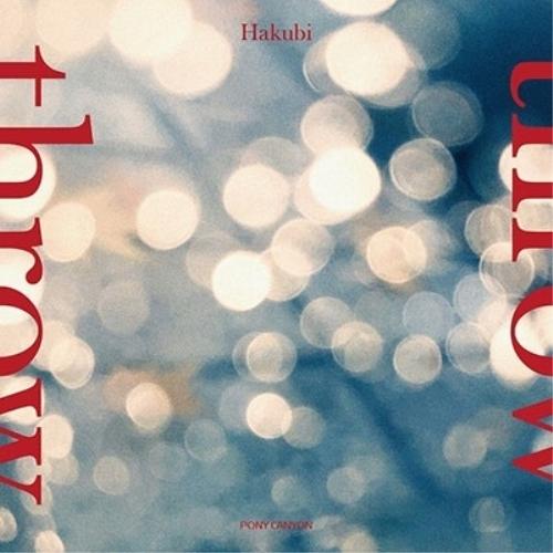 CD/Hakubi/throw (CD+DVD) (初回限定盤)【Pアップ