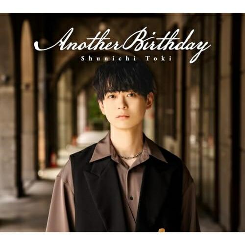 CD/土岐隼一/Another Birthday (CD+DVD) (初回限定盤)【Pアップ