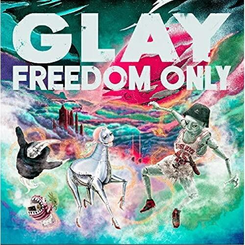 CD/GLAY/FREEDOM ONLY (CD+DVD)