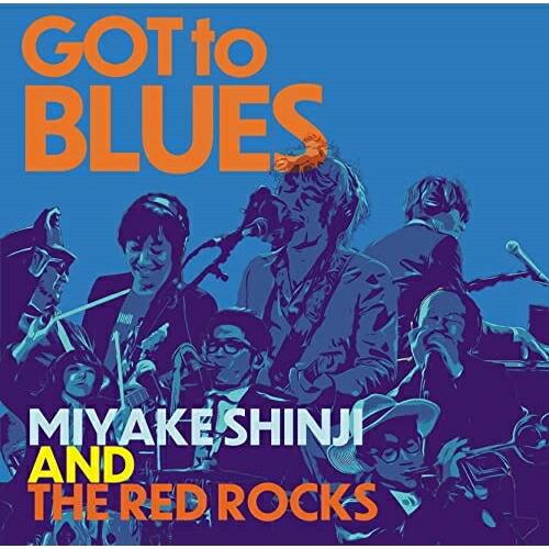 CD/三宅伸治&amp;THE RED ROCKS/GOT TO BLUES【Pアップ】