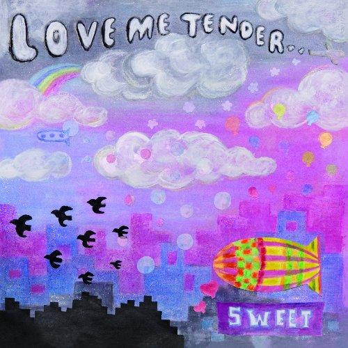 CD/LOVE ME TENDER/SWEET (紙ジャケット)