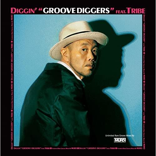 CD/MURO/DIGGIN&apos; ”GROOVE-DIGGERS” feat.TRIBE:Unlimi...
