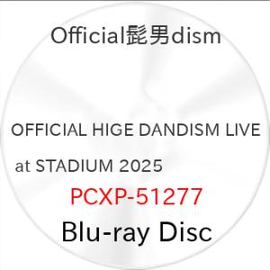 BD/Official髭男dism/OFFICIAL HIGE DANDISM LIVE at STADIUM 2025(Blu-ray)【Pアップ