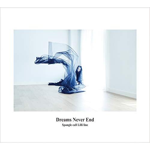 CD/Spangle call Lilli line/Dreams Never End【Pアップ】