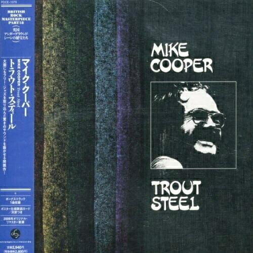 CD/マイク・クーパー/トラウト・スティール (歌詞対訳付/紙ジャケット)【Pアップ