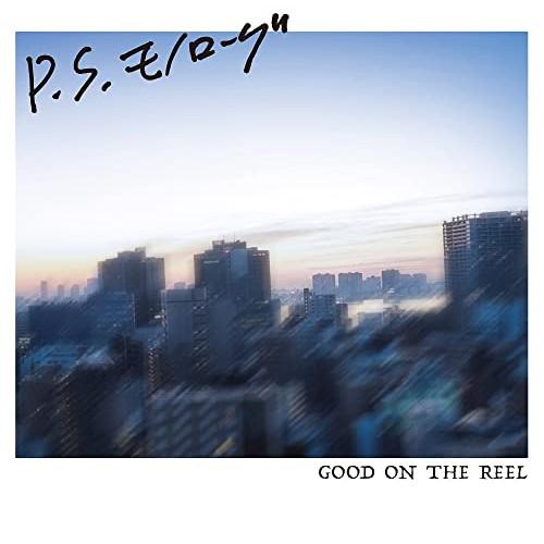 CD/GOOD ON THE REEL/P.S. モノローグ【Pアップ