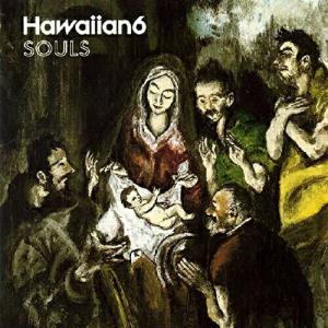 CD/HAWAIIAN6/SOULS