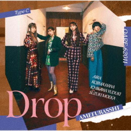 CD/AMEFURASSHI/Drop (Type-C)【Pアップ