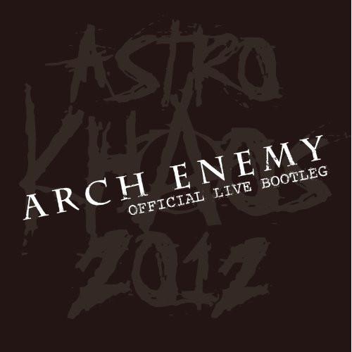 CD/アーチ・エネミー/アストロ・ケイオス 2012 - オフィシャル・ライヴ・ブートレック (CD...
