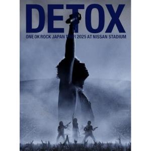 DVD/ONE OK ROCK/ONE OK ROCK DETOX JAPAN TOUR 2025 AT NISSAN STADIUM