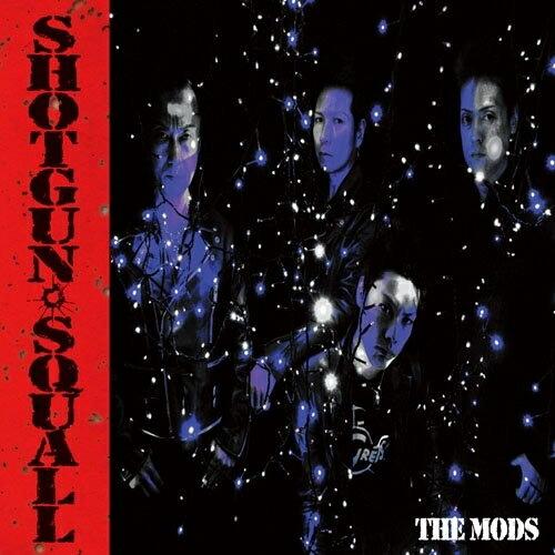 CD/THE MODS/SHOTGUN SQUALL【Pアップ】