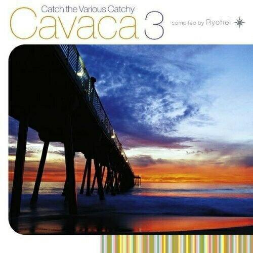 CD/Ryohei/Catch the Various Catchy Cavaca 3 compil...