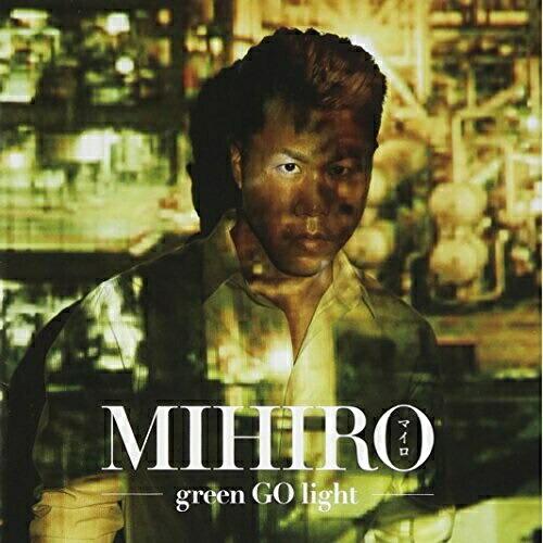 CD/MIHIRO〜マイロ〜/green GO light (CD+DVD)