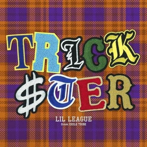 CD/LIL LEAGUE from EXILE TRIBE/TRICKSTER (CD+Blu-r...