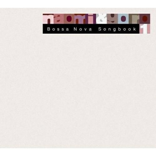 CD/naomi &amp; goro/Bossa Nova Songbook 1【Pアップ