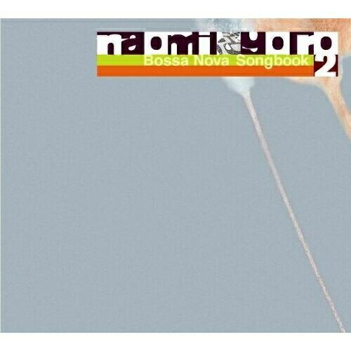 CD/naomi &amp; goro/Bossa Nova Songbook 2