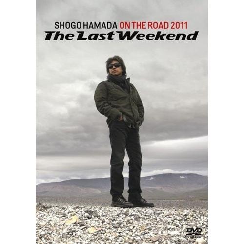 DVD/浜田省吾/ON THE ROAD 2011 ”The Last Weekend” (通常版)...