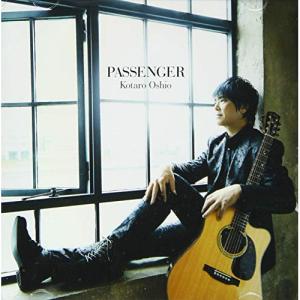 CD/押尾コータロー/PASSENGER (CD+Blu-ray) (初回生産限定盤A)【Pアップ｜felista