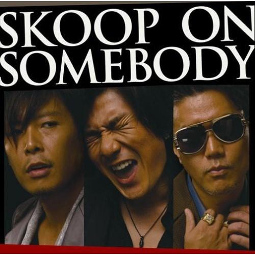 CD/Skoop On Somebody/SKOOP ON SOMEBODY (通常盤)【Pアップ