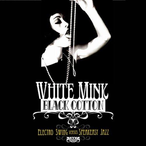 CD/White Mink/Black Cotton Vol.1