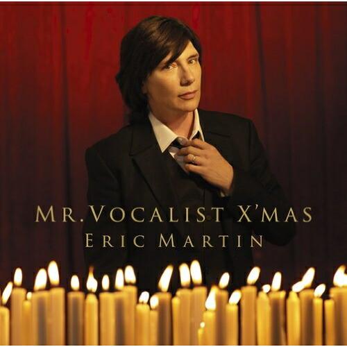 CD/エリック・マーティン/MR.VOCALIST X&apos;MAS (歌詞対訳付)【Pアップ