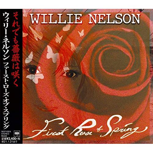 CD/ウィリー・ネルソン/ファースト・ローズ・オブ・スプリング (解説歌詞対訳付)