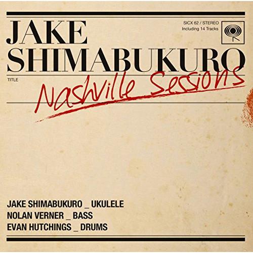 CD/ジェイク・シマブクロ/ナッシュビル・セッションズ【Pアップ