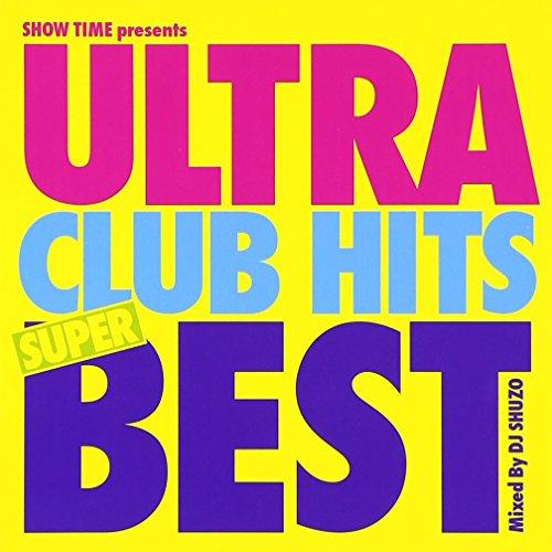 CD/DJ SHUZO/SHOW TIME presents ULTRA CLUB HITS SUP...