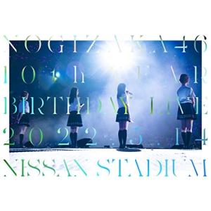 DVD/乃木坂46/10th YEAR BIRTHDAY LIVE 2022.5.14-15 NISSAN STADIUM DAY1【Pアップ｜felista