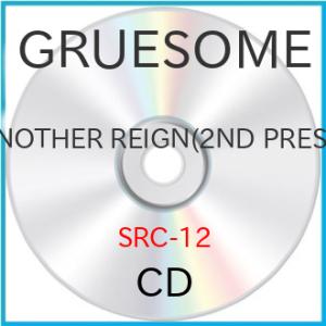 CD/GRUESOME/ANOTHER REIGN (2ND PRESS) (限定盤)の商品画像
