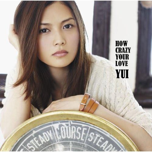 CD/YUI/HOW CRAZY YOUR LOVE (通常盤)【Pアップ