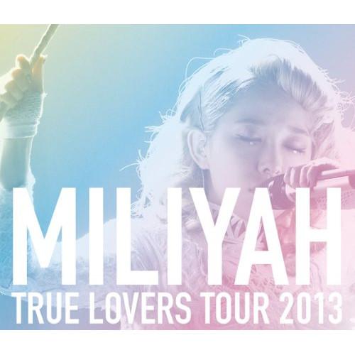 BD/加藤ミリヤ/TRUE LOVERS TOUR 2013(Blu-ray)【Pアップ