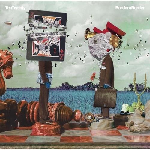 CD/TenTwenty/Border＝Border (CD+DVD) (初回生産限定盤B)