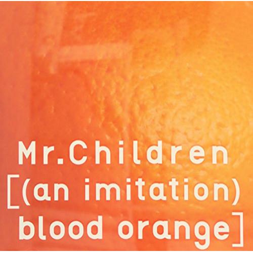 CD/Mr.Children/((an imitation) blood orange) (通常盤)